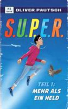 Paperback S.U.P.E.R.: Mehr als ein Held [German] Book