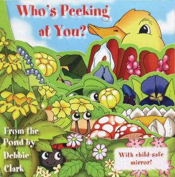 Board book Who's Peeking at You? from the Pond [With Child-Safe Mirror] Book