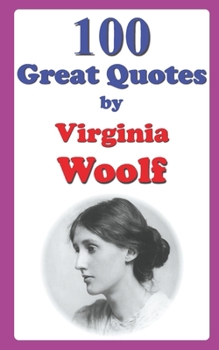 Paperback 100 Great Quotes by Virginia Woolf Book