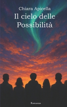 Paperback Il cielo delle Possibilità [Italian] Book
