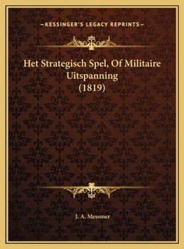 Hardcover Het Strategisch Spel, Of Militaire Uitspanning (1819) [Dutch] Book