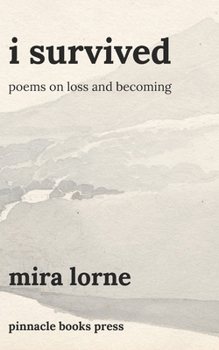 Paperback I Survived: Poems on Loss and Becoming Book
