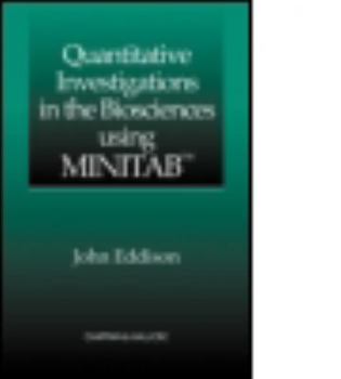 Paperback Quantitative Investigations in the Biosciences Using Minitab Book