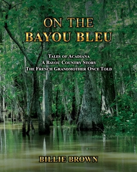 Paperback On the Bayou Bleu Book