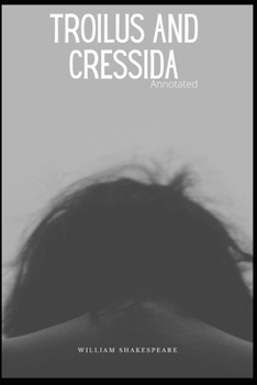 Paperback Troilus and Cressida Annotated Book