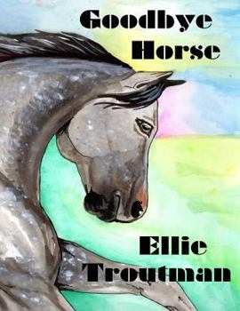 Paperback Goodbye Horse Book