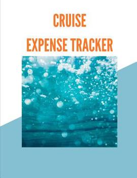 Paperback Cruise Expense Tracker: Budgeting and Tax Tracker Book