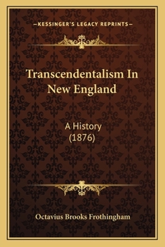 Paperback Transcendentalism In New England: A History (1876) Book