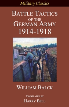 Paperback Battle Tactics of the German Army 1914-1918 Book