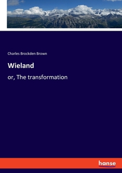 Paperback Wieland: or, The transformation Book