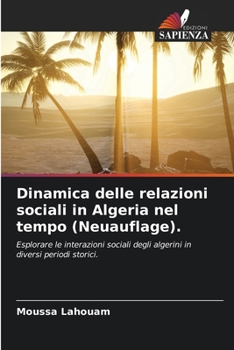 Paperback Dinamica delle relazioni sociali in Algeria nel tempo (Neuauflage). [Italian] Book