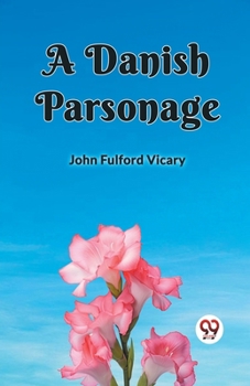 Paperback A Danish Parsonage Book
