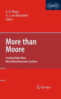 Hardcover More Than Moore: Creating High Value Micro/Nanoelectronics Systems Book