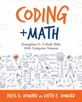 Paperback Coding + Math: Strengthen K-5 Math Skills with Computer Science Book