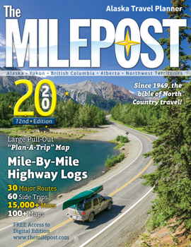 Paperback The Milepost 2020: Alaska Travel Planner Book