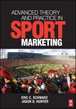 Paperback Advanced Theory and Practice in Sport Marketing Book