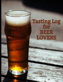 Paperback Tasting Log for Beer Lovers: Keep Track of your Favorite Craft Brews Book
