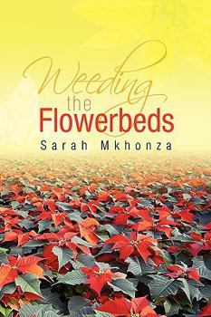 Paperback Weeding the Flowerbeds Book