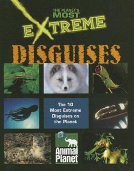 Hardcover The Planet's Most Extreme - Disguises Book