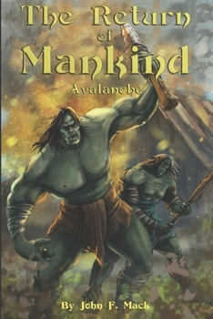 Paperback The Return of Mankind: Avalanche Book