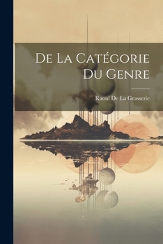 Paperback De La Catégorie Du Genre [French] Book