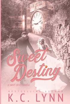 Paperback Sweet Destiny: A Sweet Series Novella Book