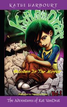 Paperback The Adventures of Kat VanDrat: Maiden in the Mirror Book