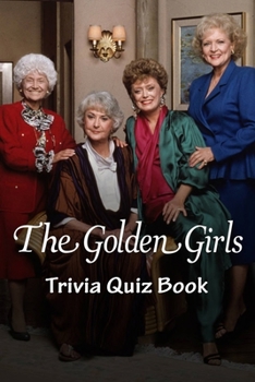 Paperback The Golden Girls Trivia Quiz Book