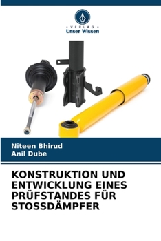 Paperback Konstruktion Und Entwicklung Eines Prüfstandes Für Stossdämpfer [German] Book