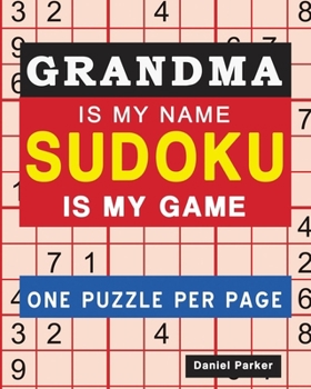 Paperback Sudoku For Grandma: Large print Easy Sudoku Puzzle Book Gift For grandma Appreciation Birthday Mothers Day & Retirement [Large Print] Book