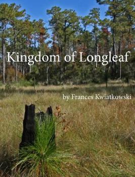 Hardcover Kingdom of Longleaf Book