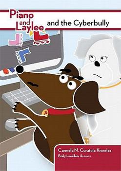 Paperback Piano and Laylee and the Cyberbully Book