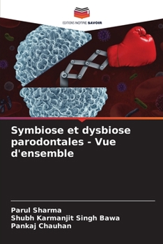 Paperback Symbiose et dysbiose parodontales - Vue d'ensemble [French] Book