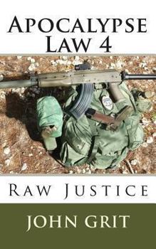 Paperback Apocalypse Law 4: Raw Justice Book