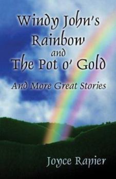 Paperback Windy John's, Rainbow and the Pot O' Gold Book