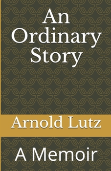 Paperback An Ordinary Story: A Memoir Book