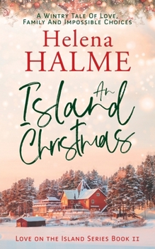 Paperback An Island Christmas: A Wintry Tale of Love, Family and Impossible Choices Book