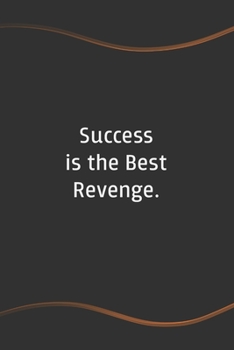 Paperback Success is the Best Revenge: Blank Lined Journal for Coworkers and Friends - Perfect Employee Appreciation Gift Idea Book