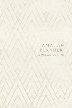 Paperback Ramadan Planner with Integrated Qur'an Journal: Gold Geometric: Focus on spiritual, physical and mental health Book