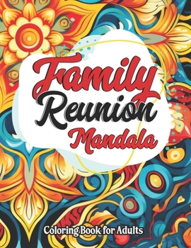 Paperback Mandalas & Quotes: Family Edition: 8.5x11 Coloring for Mindfulness & Relaxation Book