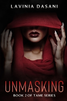 Paperback Unmasking: Book 2 of Tame Series Book