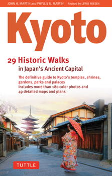 Hardcover Kyoto, 29 Historic Walks in Japan's Ancient Capital Book