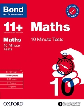 Paperback Bond 11+: Bond 11+ 10 Minute Tests Maths 10-11 years (Bond: 10 Minute Tests) Book