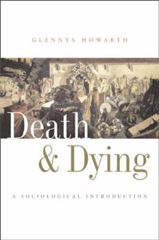 Paperback Death and Dying: A Sociological Introduction Book