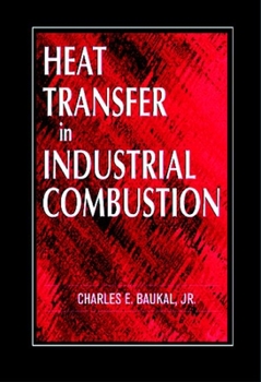 Hardcover Heat Transfer in Industrial Combustion Book