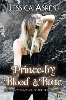 Paperback Prince by Blood and Bone: A Fantasy Romance of the Black Court Book