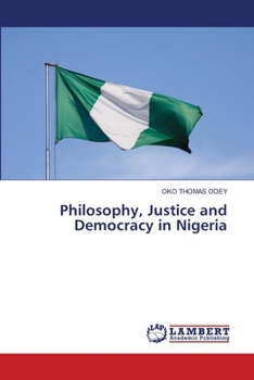 Philosophy, Justice and Democracy in Nigeria
