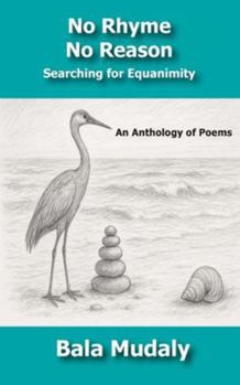 Paperback No Rhyme No Reason: Searching for Equanimity Book