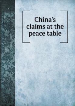 Paperback China's claims at the peace table Book