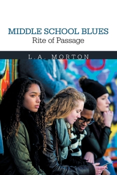 Paperback Middle School Blues Rite of Passage Book